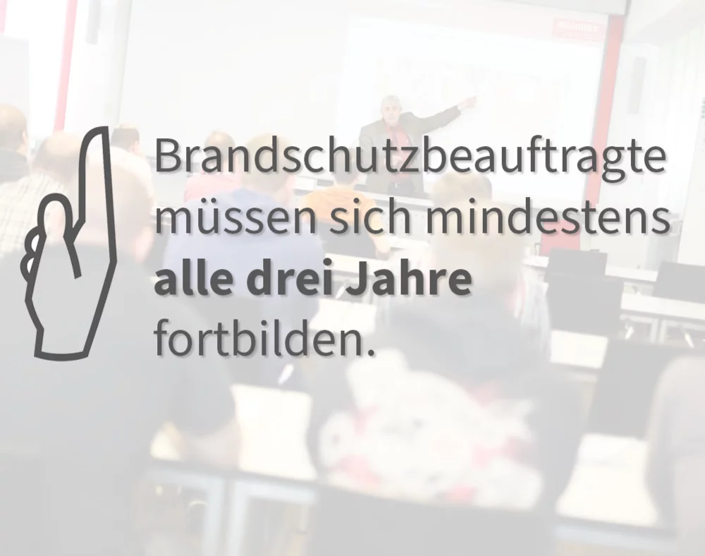 Brandschutzbeauftragte müssen ihre Ausbildung mindestens alle drei Jahre auffrischen, ansonsten verliert sie ihre Gültigkeit